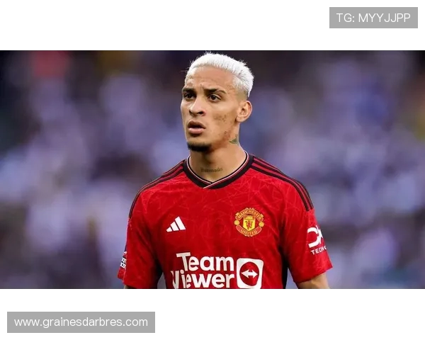 马卡：安东尼转会费2500万欧元 几小时后飞往西班牙完成交易